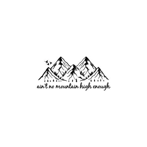 Ain't no mountain high enough - Image 2