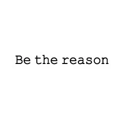 Be The Reason - Image 2