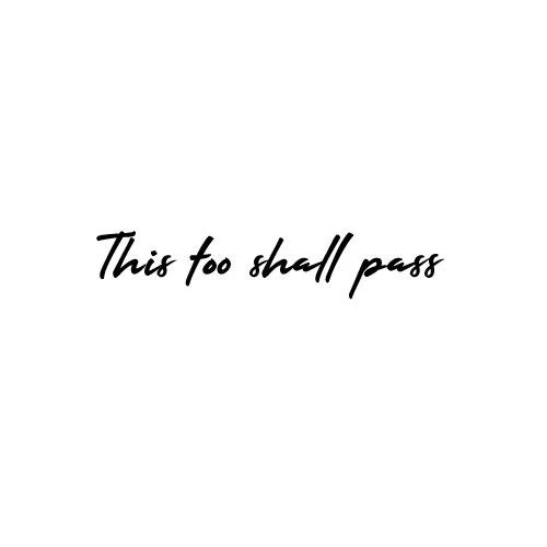 This Too Shall Pass - Image 2